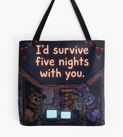 I D Survive Five Nights With You Fnaf Valentine S Day Gift Tote Bag