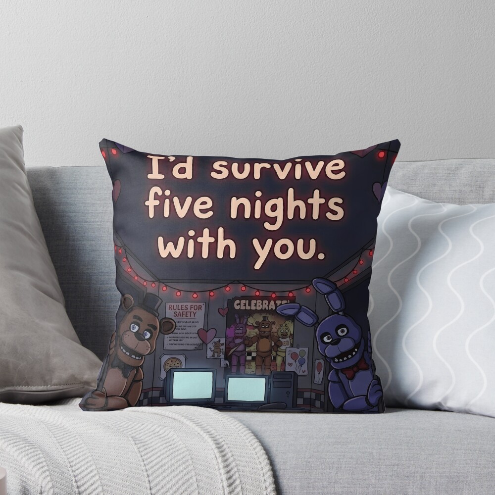 I D Survive Five Nights With You Fnaf Valentine S Day Gift Throw Pillow